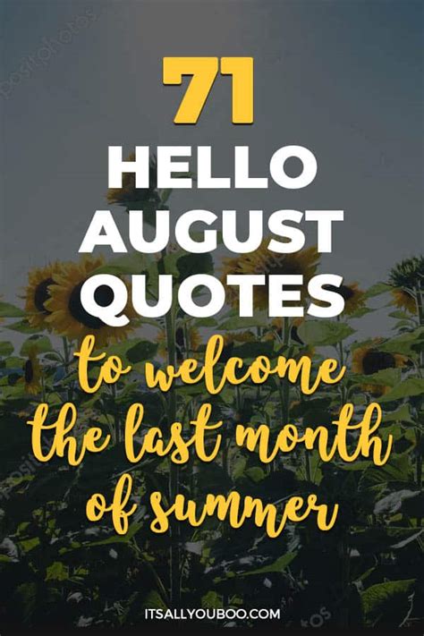 goodbye july hello august|71 Hello August Quotes to Welcome the Last Month of Summer.